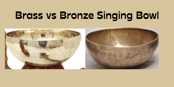 Brass vs Bronze Singing Bowl